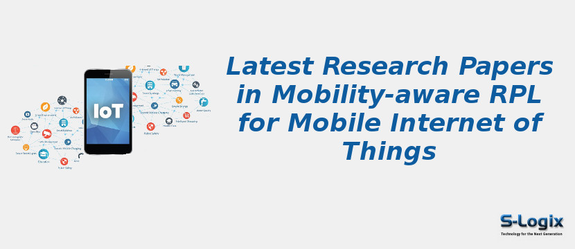 Latest Research Papers in Mobility-aware RPL for Mobile Internet of Things