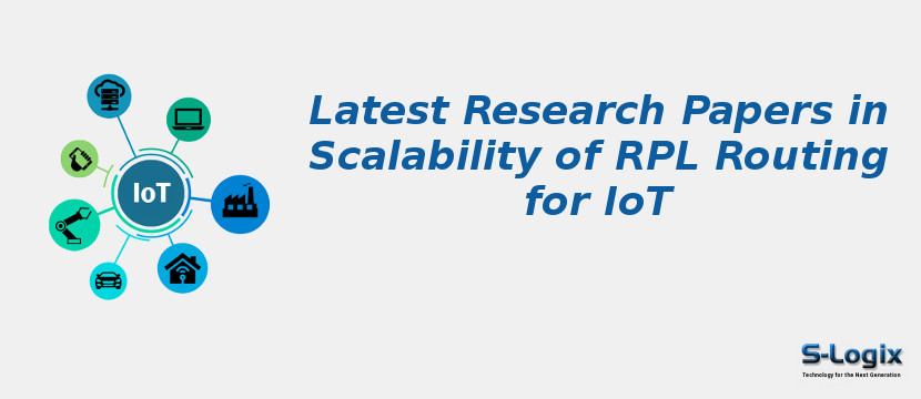 Latest Research Papers in Scalability of RPL Routing for IoT