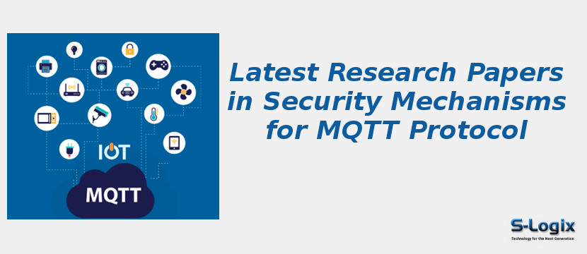 Latest Research Papers in Security Mechanisms for MQTT Protocol