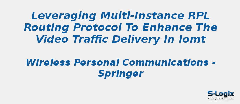 Leveraging Multi-Instance RPL Routing Protocol To Enhance The Video Traffic Delivery In Iomt