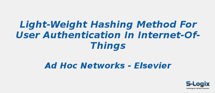 Light-Weight Hashing Method For User Authentication In Internet-Of-Things