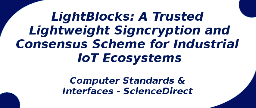 lightblocks-a-trusted-lightweight-signcryption-and-consensus-scheme-for-industrial-iot-ecosystems.png