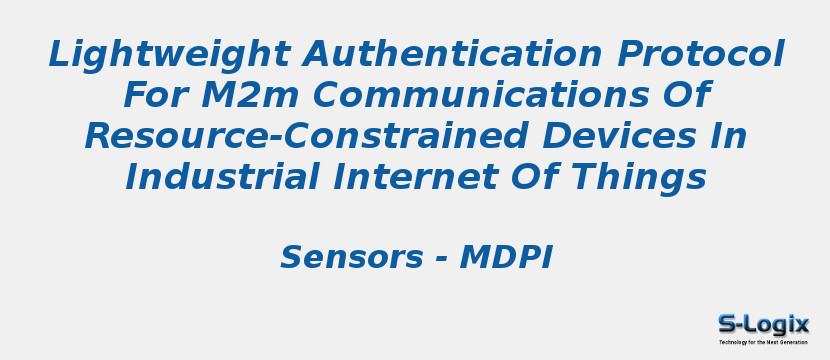 Lightweight Authentication Protocol For M2m Communications Of Resource-Constrained Devices In Industrial Internet Of Things