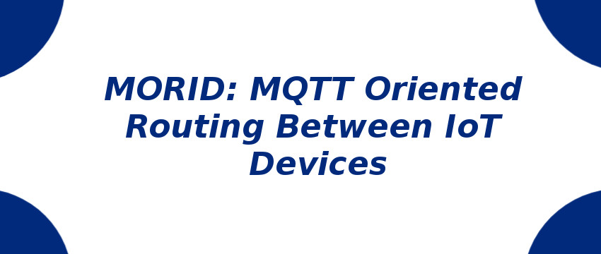 morid-mqtt-oriented-routing-between-iot-devices.jpg