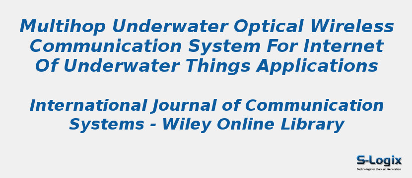Multihop Underwater Optical Wireless Communication System For Internet Of Underwater Things Applications