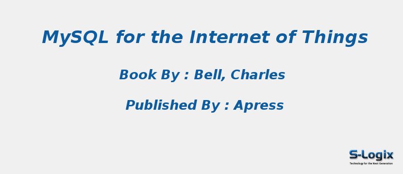 MySQL for the Internet of Things