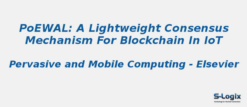 Poewal: A Lightweight Consensus Mechanism For Blockchain In IoT