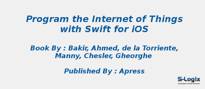 Program the Internet of Things with Swift for iOS