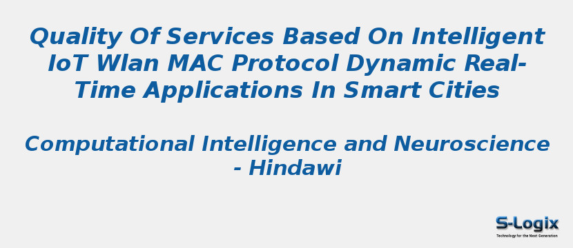 Quality Of Services Based On Intelligent IoT Wlan MAC Protocol Dynamic Real-Time Applications In Smart Cities