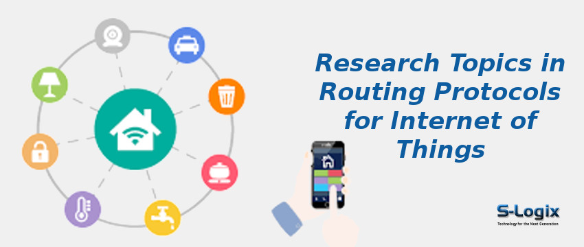 Research Topics in Routing Protocols for Internet of Things