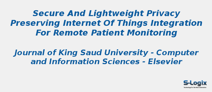 Secure And Lightweight Privacy Preserving Internet Of Things Integration For Remote Patient Monitoring