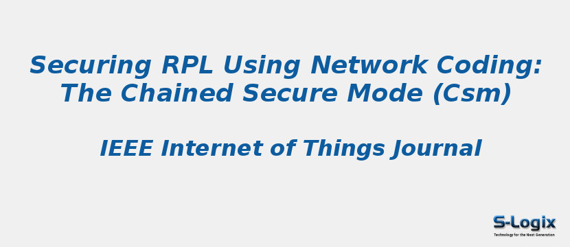 Securing RPL Using Network Coding: The Chained Secure Mode (Csm)