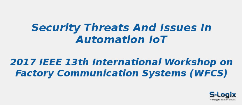 Security Threats And Issues In Automation IoT