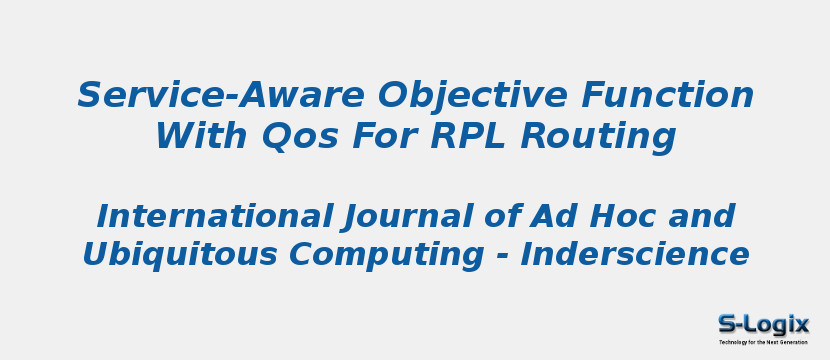 Service-Aware Objective Function With Qos For RPL Routing