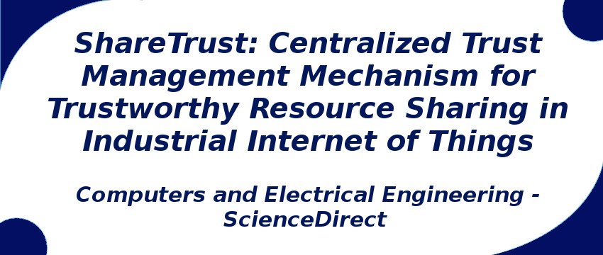 sharetrust-centralized-trust-management-mechanism-for-trustworthy-resource-sharing.png
