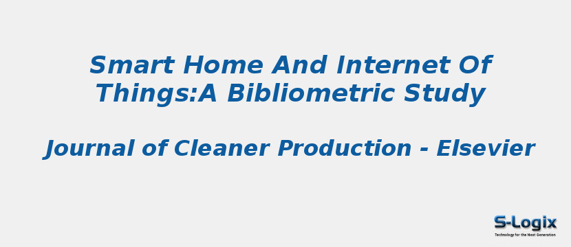 Smart Home And Internet Of Things:A Bibliometric Study
