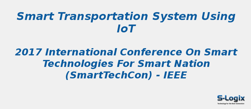 Smart Transportation System Using IoT Smart Transportation System Using IoT