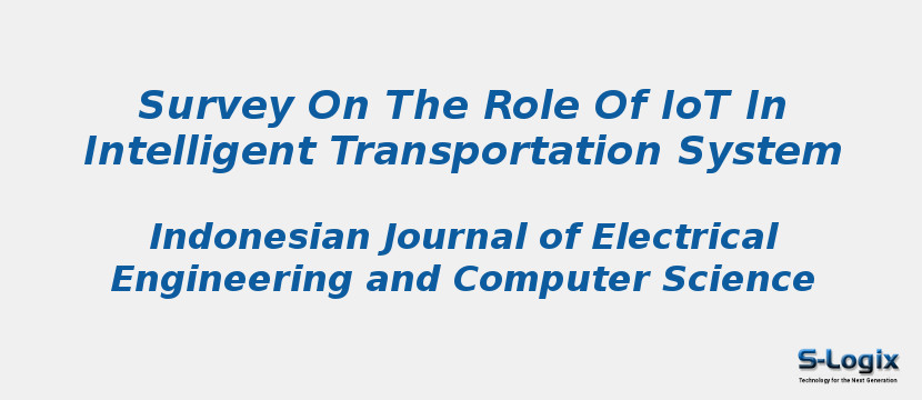 Survey On The Role Of IoT In Intelligent Transportation System