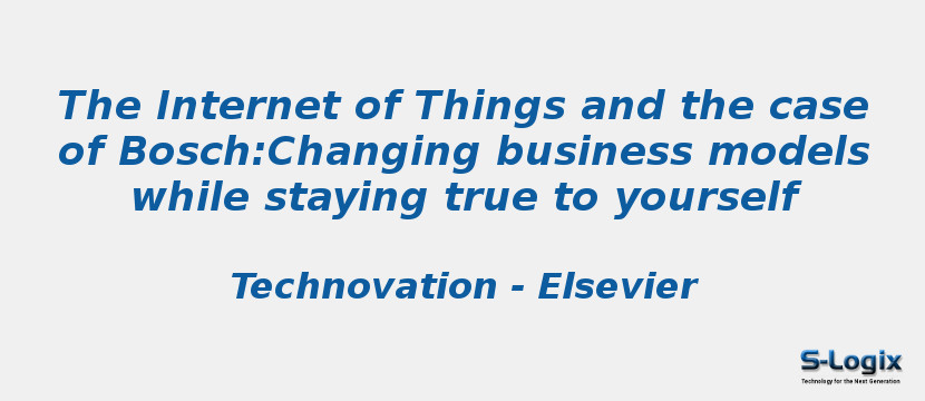 The Internet of Things and the case of Bosch:Changing business models while staying true to yourself
