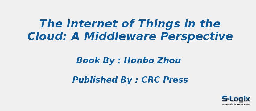 The Internet of Things in the Cloud: A Middleware Perspective