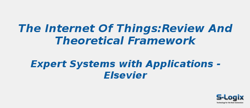 The Internet Of Things:Review And Theoretical Framework
