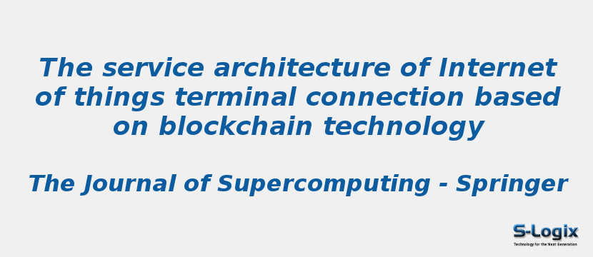The service architecture of Internet of things terminal connection based on blockchain technology