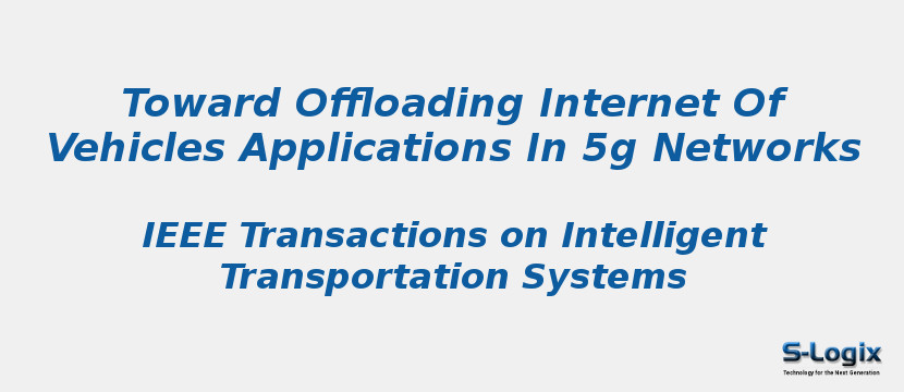 Toward Offloading Internet Of Vehicles Applications In 5g Networks