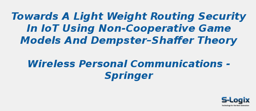 Towards A Light Weight Routing Security In IoT Using Non-Cooperative Game Models And Dempster–Shaffer Theory