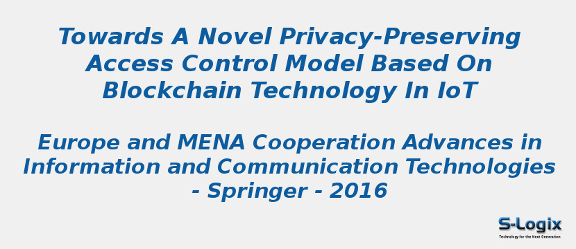 Towards A Novel Privacy-Preserving Access Control Model Based On Blockchain Technology In IoT