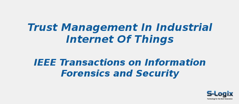 Trust Management In Industrial Internet Of Things