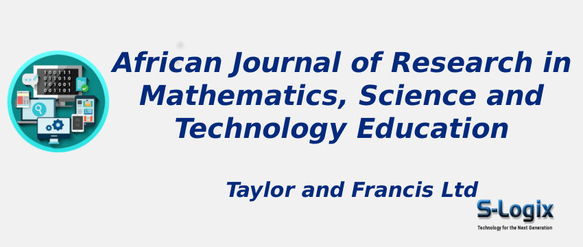 African Journal of Research in Mathematics, Science and Technology Education With Cite Score