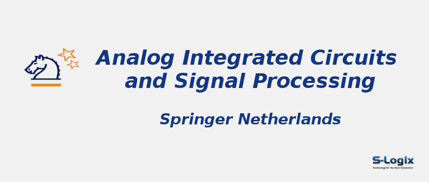 Analog Integrated Circuits and Signal Processing Journal - Springer Analog Integrated Circuits and Signal Processing Journal