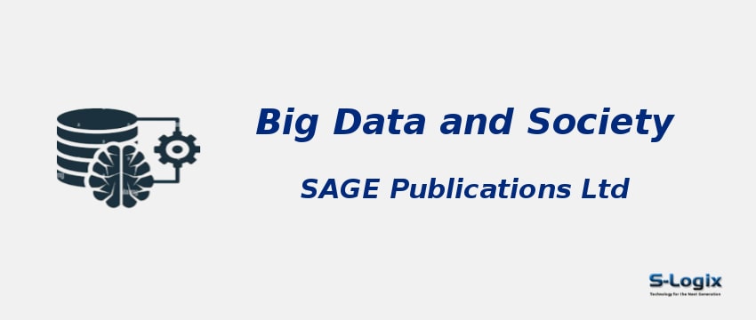 Big Data and Society Journal - SAGE - Impact Factor
