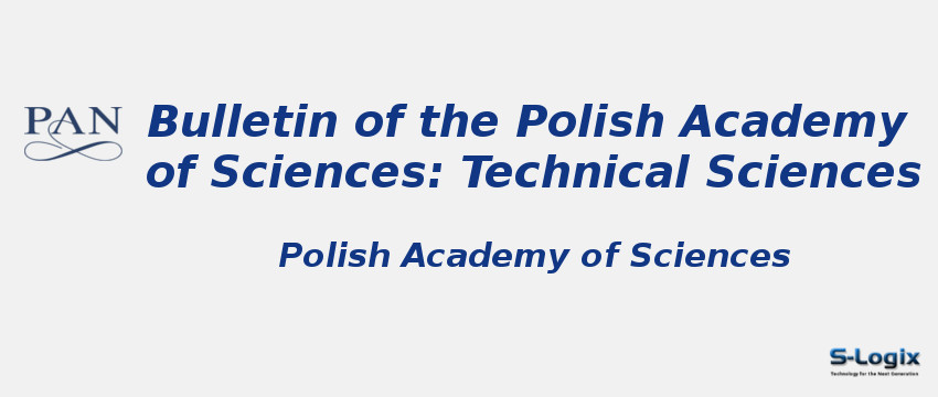 Bulletin of the Polish Academy of Sciences: Technical Sciences Journal