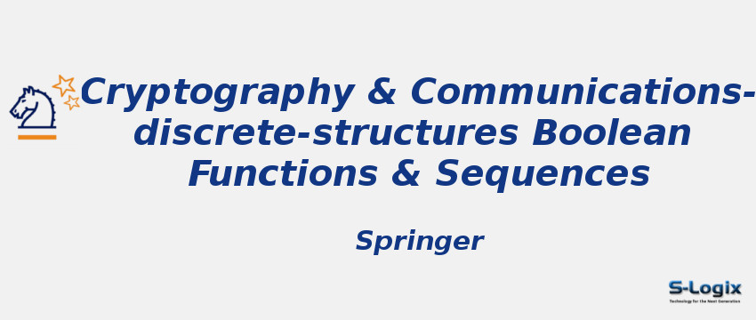 Cryptography & Communications-discrete-structures Boolean Functions & Sequences Journal