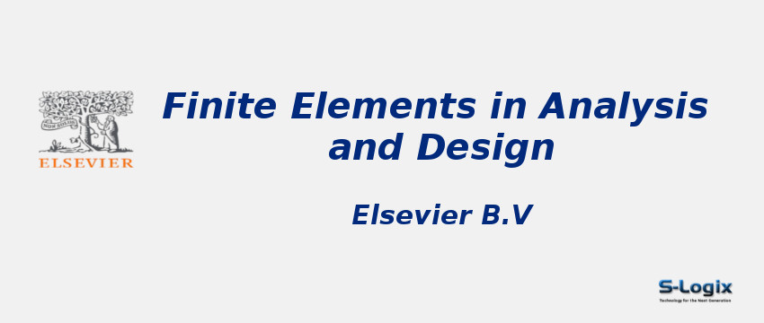 Finite Elements in Analysis and Design Journal - Elsevier  Finite Elements in Analysis and Design Journal