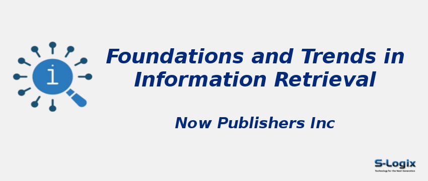 Foundations and Trends in Information Retrieval Journal - Now Publishers - Impact Factor