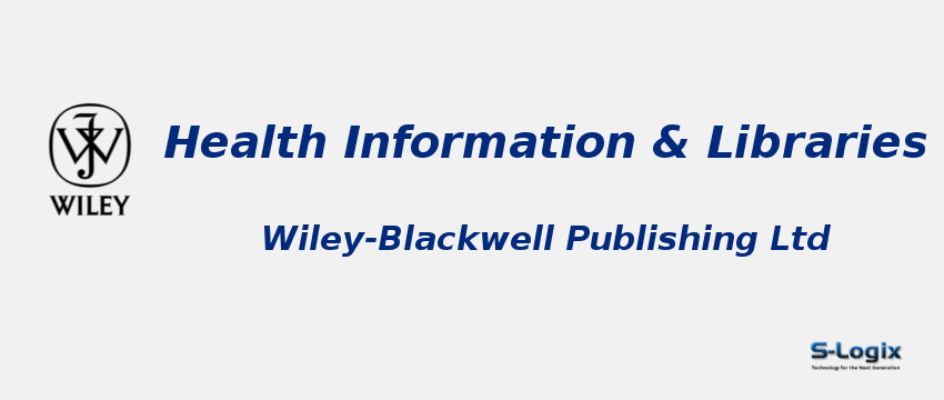 Health Information & Libraries Journal - Wiley-Blackwell