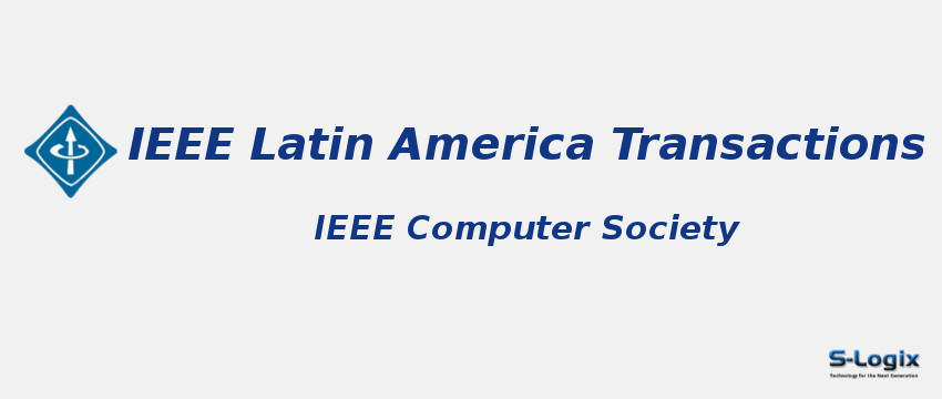 IEEE Latin America Transactions Journal