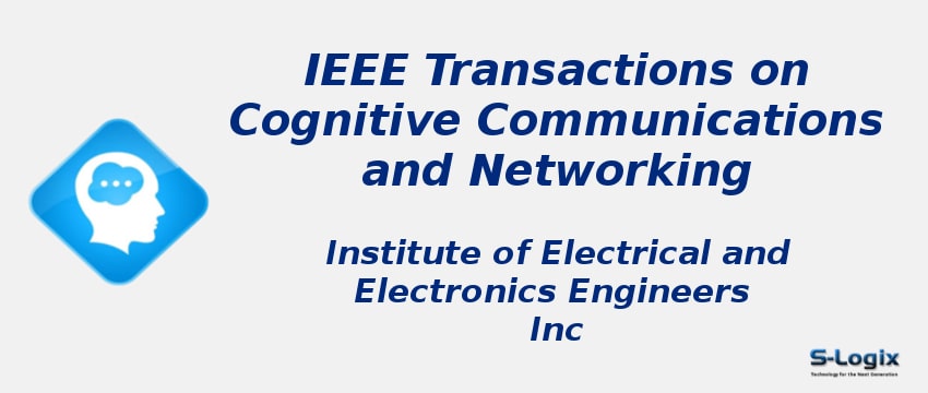IEEE Transactions on Cognitive Communications and Networking Journal