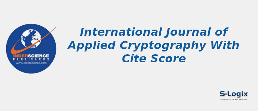 International Journal of Applied Cryptography With Cite Score