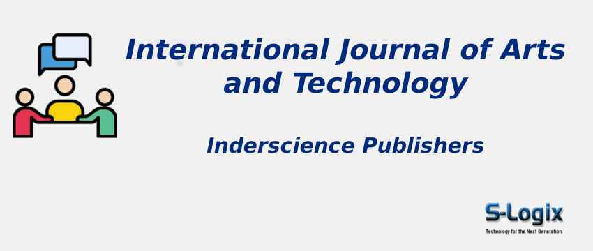 International Journal of Arts and Technology With Cite Score