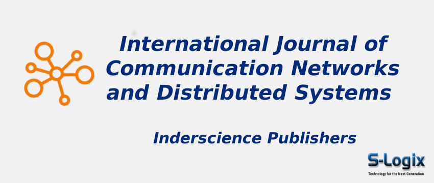 International Journal of Communication Networks and Distributed Systems With Cite Score
