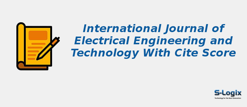 International Journal of Electrical Engineering and Technology With Cite Score