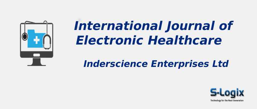 International Journal of Electronic Healthcare With Cite Score