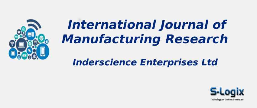 International Journal of Manufacturing Research With Cite Score