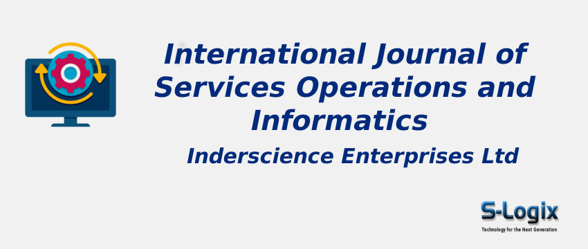 International Journal of Services Operations and Informatics With Cite Score