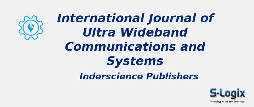 International Journal of Ultra Wideband Communications and Systems With Cite Score