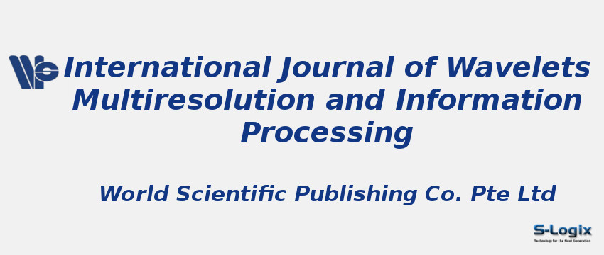 International Journal of Wavelets Multiresolution and Information Processing
