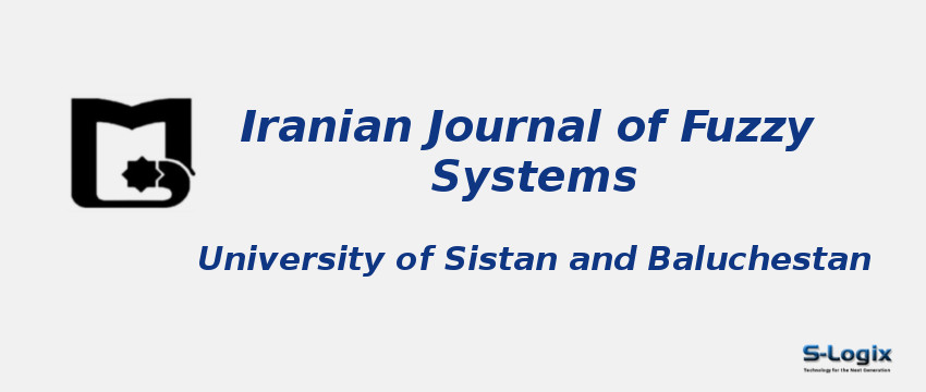 Iranian Journal of Fuzzy Systems - University of Sistan & Baluchestan